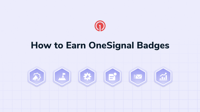 How to Earn OneSignal Badges